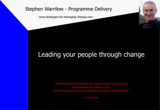 Stephen Warrilow - Programme Delivery www.strategies-for-managing-change.com