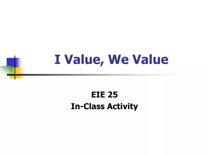 i value we value