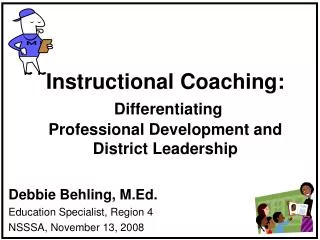 Instructional Coaching: Differentiating Professional Development and District Leadership