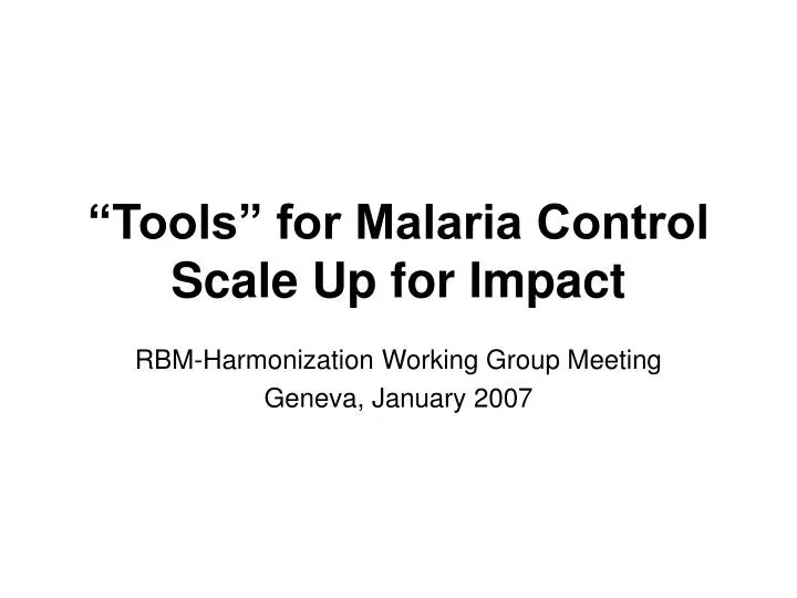 tools for malaria control scale up for impact