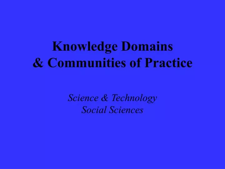 knowledge domains communities of practice