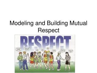 Modeling and Building Mutual Respect