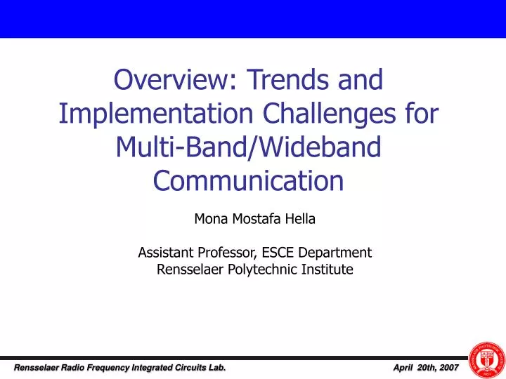 overview trends and implementation challenges for multi band wideband communication