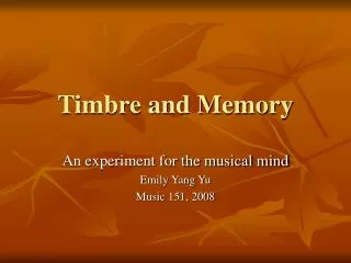 Timbre and Memory