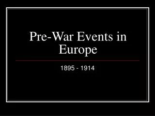 Pre-War Events in Europe