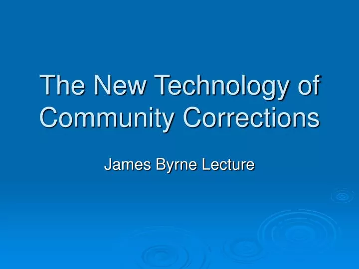 the new technology of community corrections