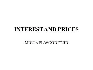 INTEREST AND PRICES