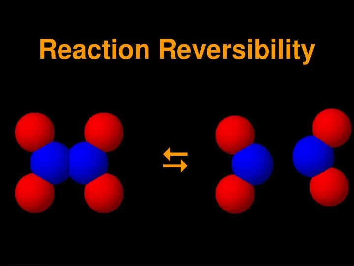 reaction reversibility
