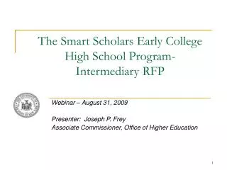 The Smart Scholars Early College High School Program- Intermediary RFP