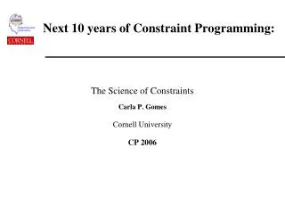 Next 10 years of Constraint Programming: