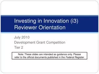 Investing in Innovation (i3) Reviewer Orientation
