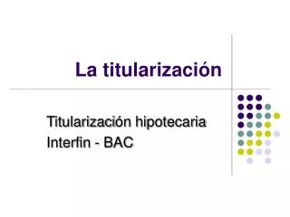 la titularizaci n