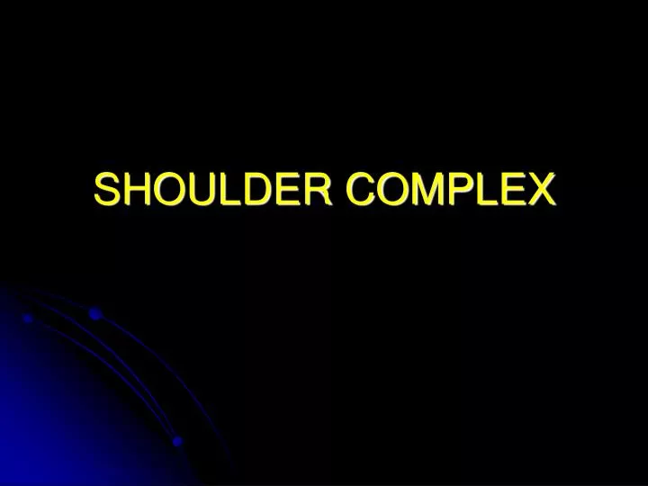shoulder complex