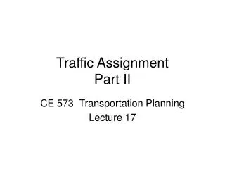 Traffic Assignment Part II