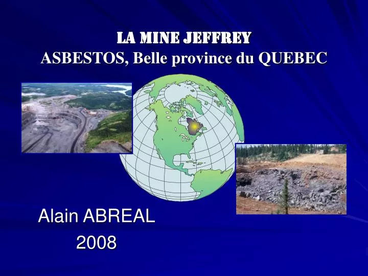 la mine jeffrey asbestos belle province du quebec