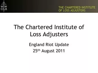 The Chartered Institute of Loss Adjusters