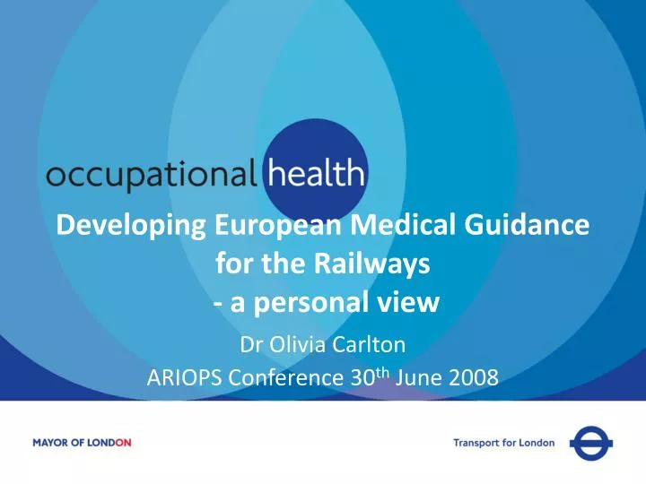 developing european medical guidance for the railways a personal view