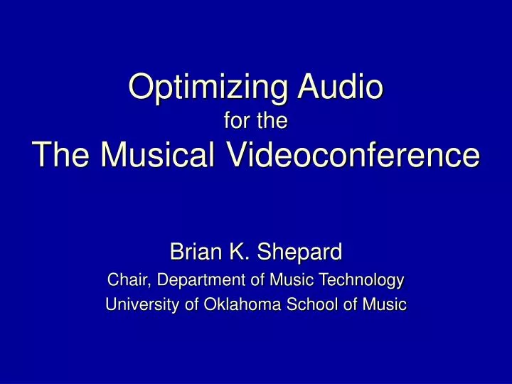 optimizing audio for the the musical videoconference