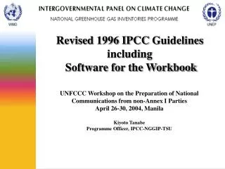 Revised 1996 IPCC G uidelines including Software for the Workbook