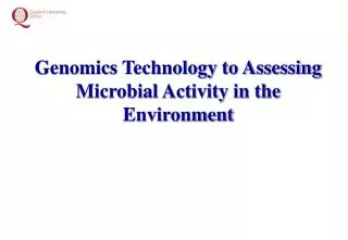 Genomics Technology to Assessing Microbial Activity in the Environment