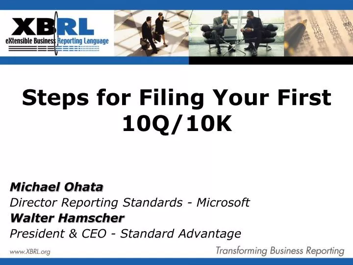 steps for filing your first 10q 10k