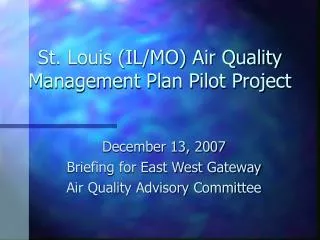 St. Louis (IL/MO) Air Quality Management Plan Pilot Project