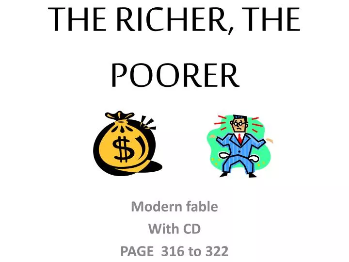the richer the poorer