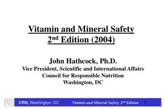 Vitamin and Mineral Safety 2 nd Edition (2004)