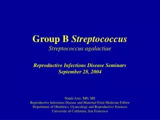 Group B Streptococcus Streptococcus agalactiae