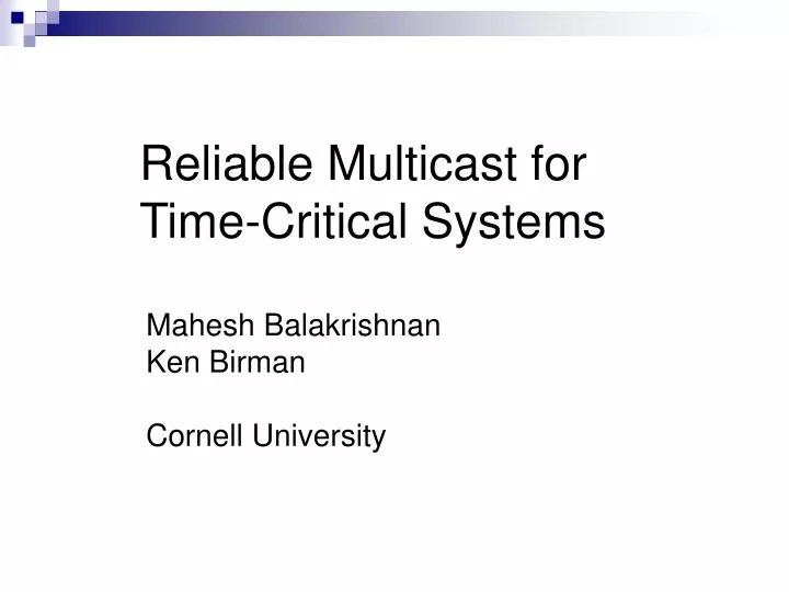 reliable multicast for time critical systems