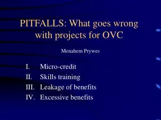 PITFALLS: What goes wrong with projects for OVC