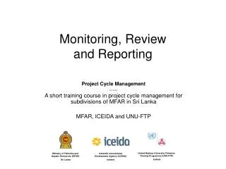 Monitoring, Review and Reporting