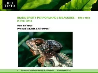 BIODIVERSITY PERFORMANCE MEASURES – Their role in Rio Tinto