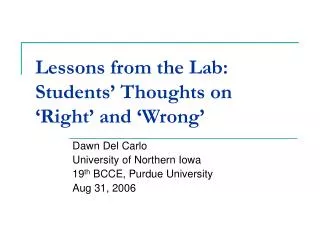 Lessons from the Lab: Students’ Thoughts on ‘Right’ and ‘Wrong’