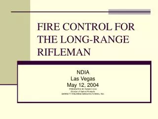 FIRE CONTROL FOR THE LONG-RANGE RIFLEMAN