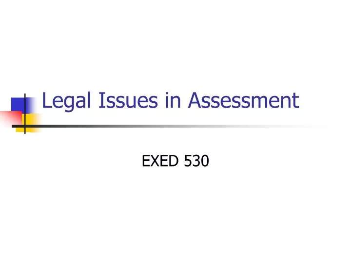 legal issues in assessment