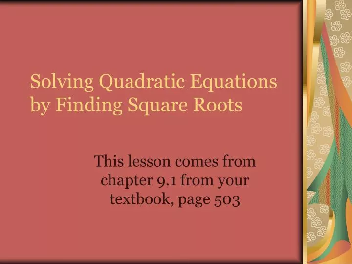 solving quadratic equations by finding square roots