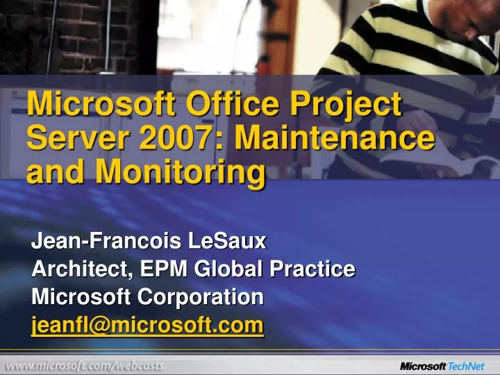 microsoft office project server 2007 maintenance and monitoring