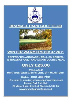 BRAMALL PARK GOLF CLUB WINTER WARMERS 2010/2011 COFFEE/TEA AND BACON ROLL ON ARRIVAL 18 HOLES OF GOLF AND A MAIN C