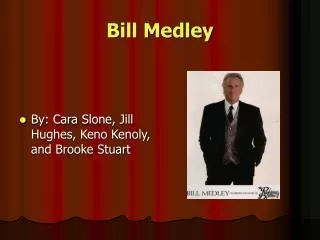 Bill Medley