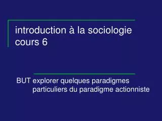 introduction à la sociologie cours 6