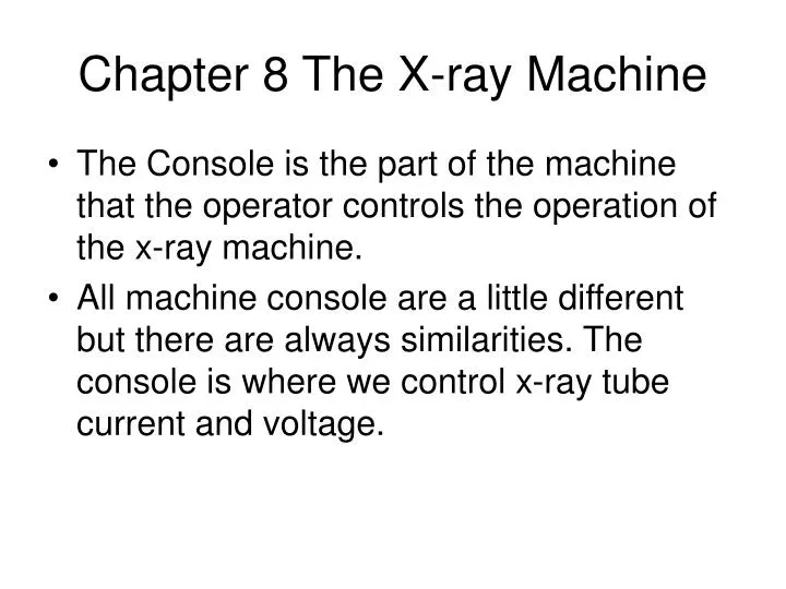 chapter 8 the x ray machine