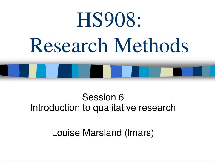 hs908 research methods