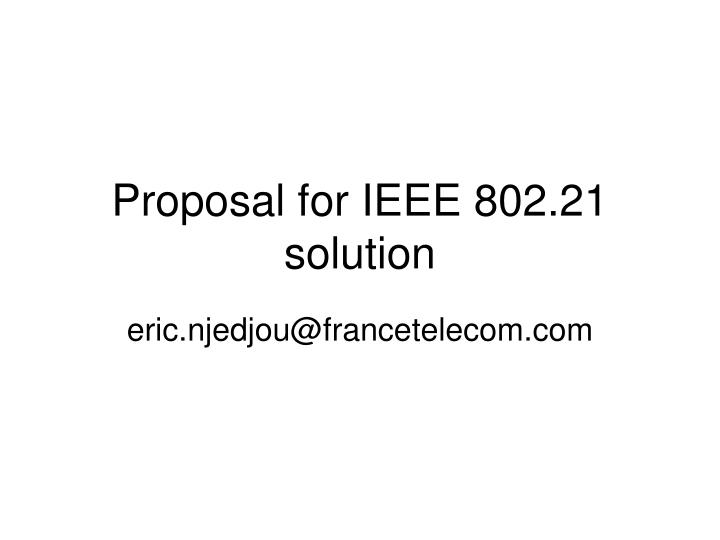 proposal for ieee 802 21 solution