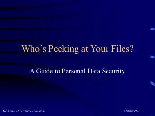 Who’s Peeking at Your Files?