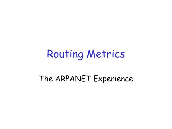 routing metrics