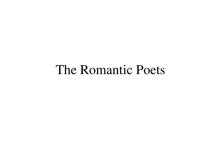 the romantic poets