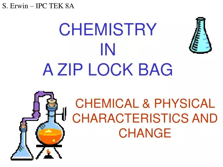 chemistry in a zip lock bag