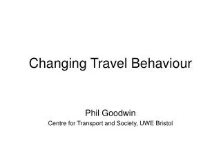Changing Travel Behaviour