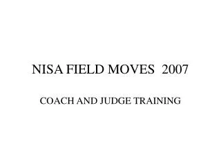 NISA FIELD MOVES 2007